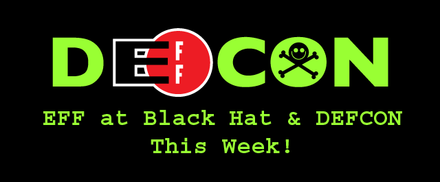 EFF at Black Hat and DEFCON