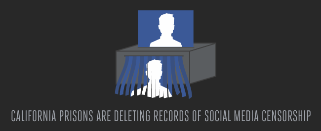 California Prisons Are Deleting Records of Social Media Censorship