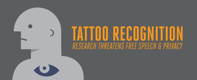 Tattoo Recognition Research Threatens Free Speech and Privacy