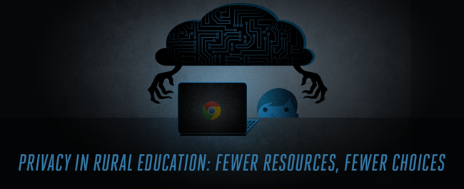 Privacy in Rural Education: Fewer Resources, Fewer Choices