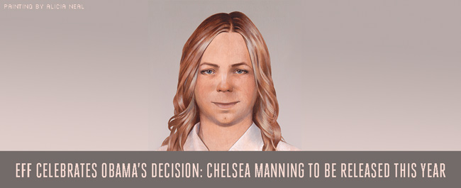 EFF Celebrates Obama’s Decision: Chelsea Manning To Be Released This Year