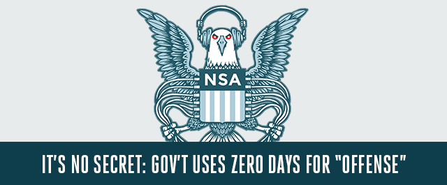  It’s No Secret That the Government Uses Zero Days for “Offense”