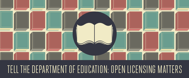  Tell the U.S. Department of Education: Open Licensing Matters