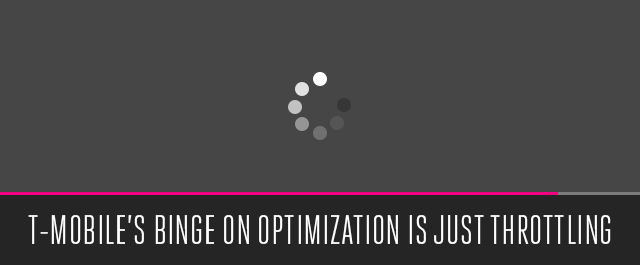 EFF Confirms: T-Mobile’s Binge On Optimization is Just Throttling, Applies Indiscriminately to All Video