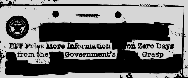 EFF Pries More Information on Zero Days from the Government’s Grasp