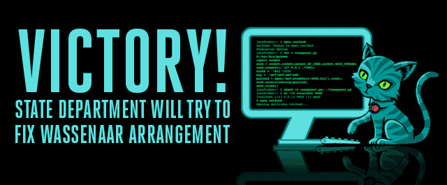 Victory! State Department Will Try to Fix Wassenaar Arrangement