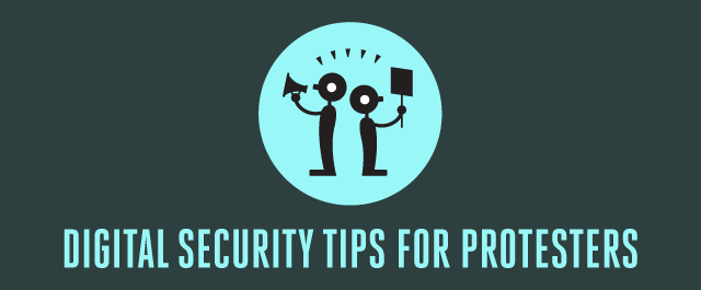 Digital Security Tips for Protesters