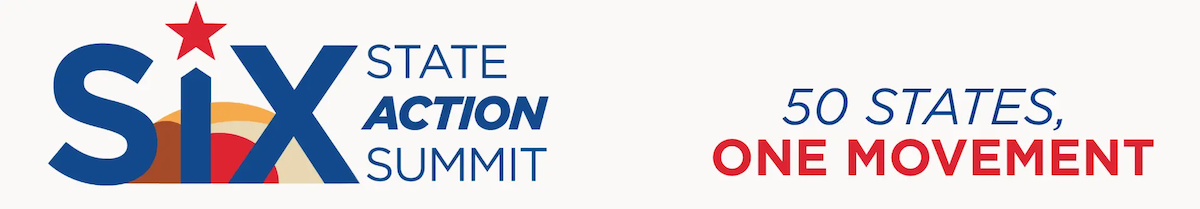 SiX State Action Summit - Fifty State One Movement - colors in red, blue, and yellow-orange