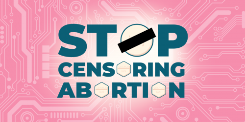 Pink banner hat reads "stop censoring abortion" but the Os are mifepristone tablet graphics.
