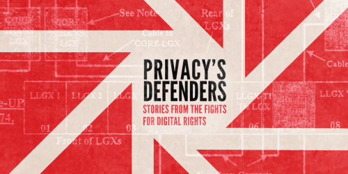 Privacy's Defenders: Stories From the Fights for Digital Rights