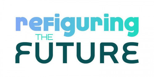 Stylized text reading "Refiguring The Future"